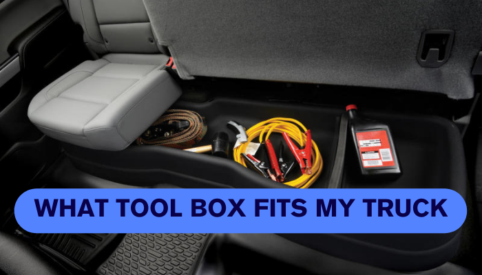 What Tool Box Fits My Truck
