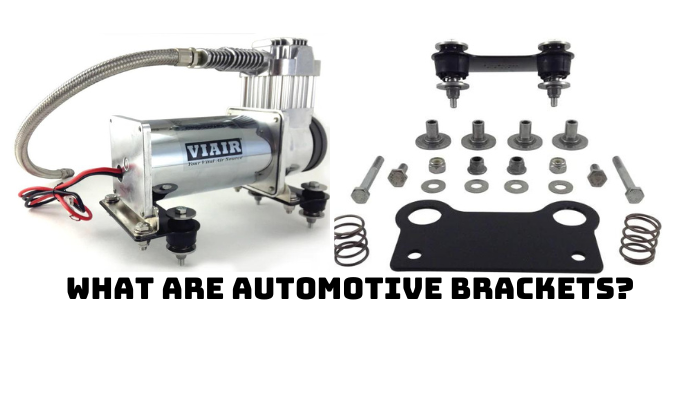 What are Automotive Brackets