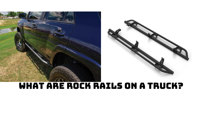 What are Rock Rails on a Truck