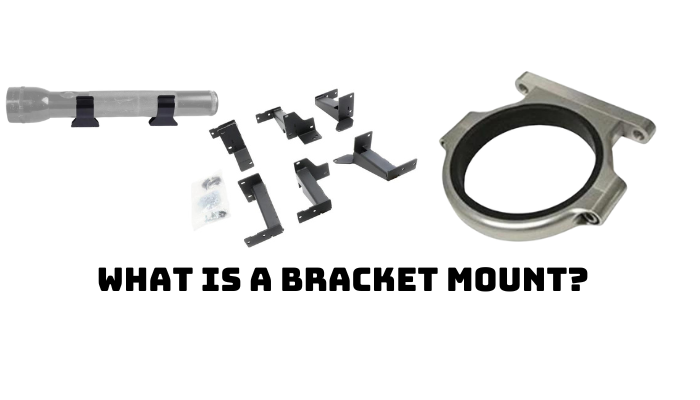 What is a Bracket Mount