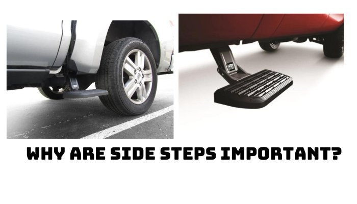 Why Are Side Steps Important? - Midwest Aftermarket